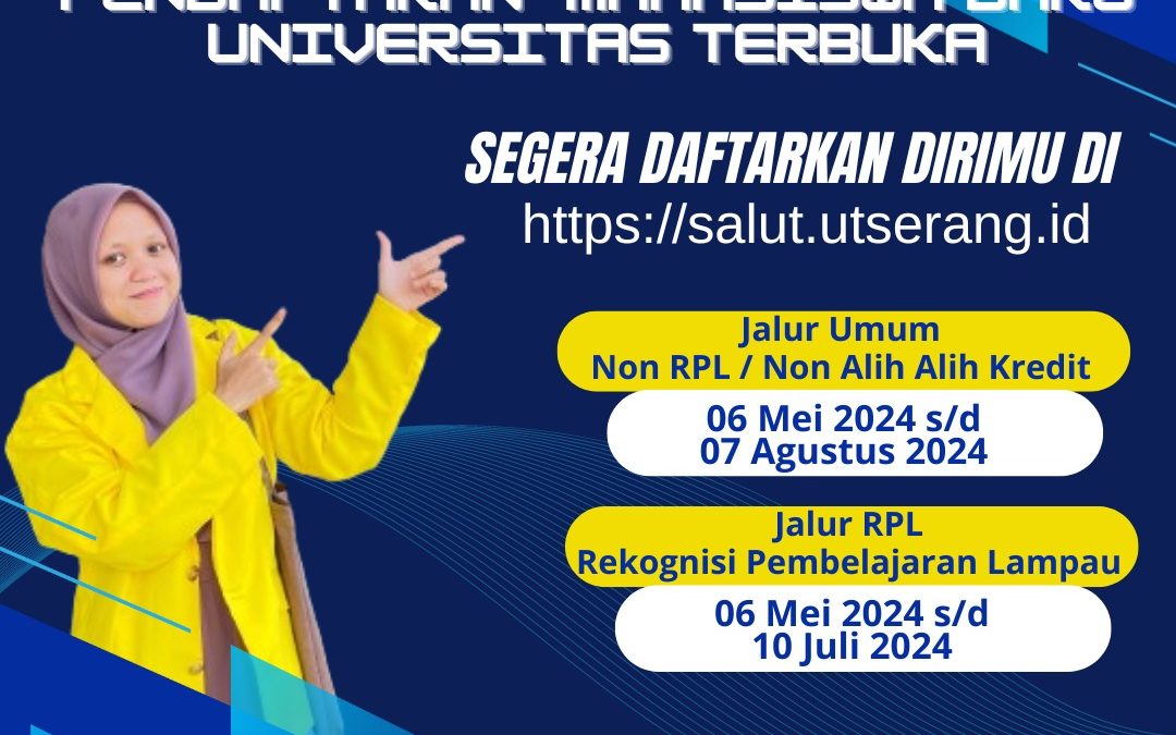 PENDAFTARAN MAHASISWA BARU CENTRA LAYANAN UNIVERSITAS TERBUKA SERANG