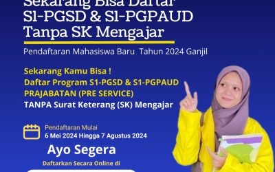 Kabar Gembira ! Sekarang Bisa Daftar S1-PGSD & S1-PGPAUD Tanpa SK Mengajar